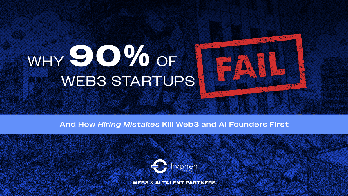 why-90-percent-web3-ai-startups-fail-hiring-mistakes